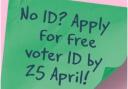 Residents without photo ID need to apply for free voter ID by Tuesday, April 25, to vote in next month's elections